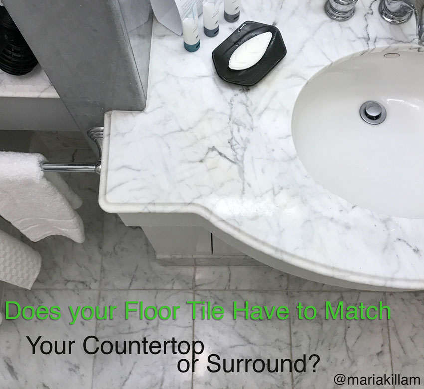 Does Your Floor Tile Have To Match Countertop Or Surround